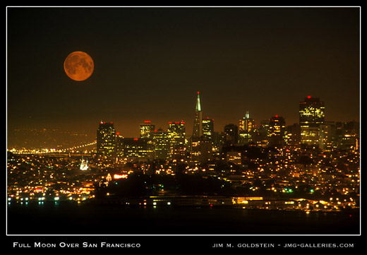 Full Moon Over San Francisco photographed by Jim M. Goldstein